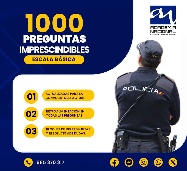 Curso orientado a la preparación de la pruebas de Conocimientos de Policía Nacional. Las 1000 Preguntas Imprescindibles Policía Nacional